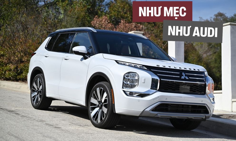 Báo Tây đánh giá Mitsubishi Outlander 2025: Che logo dễ nhầm thành Audi, chạm nội thất chỉ sợ xước, lái như Mercedes, máy không mạnh mà vẫn tốn xăng