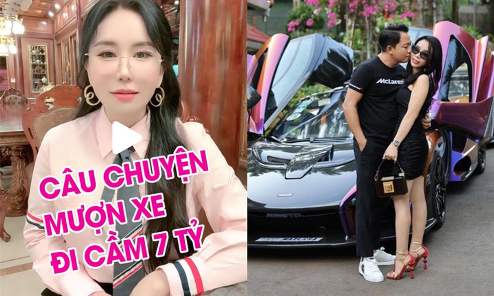 Cho mượn xe rồi bị mang đi cầm cố lấy 7 tỷ đồng, bà xã Hoàng Kim Khánh không báo công an mà còn cho vay gần 3 tỷ để chuộc lại