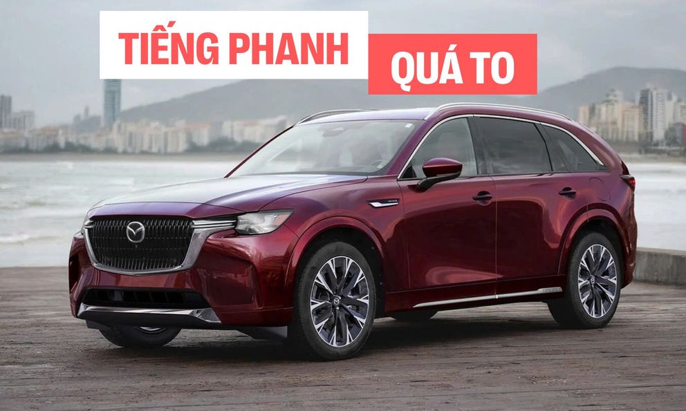 Chủ xe Mazda CX-90 đâm đơn kiện vì tiếng kêu quá lớn nhưng 'sửa mãi không được'
