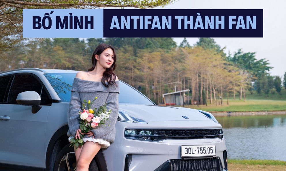 Quỳnh Như: ‘Từ fan Toyota, antifan xe Trung Quốc, bố mình chấm 9 điểm cho Lynk & Co 06’