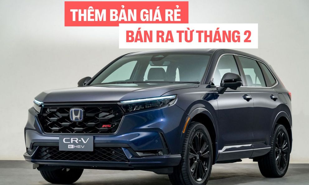 Lộ thông tin Honda CR-V e:HEV 2026 sắp bán tại Việt Nam: Cụm cần số phím bấm, thêm bản giá rẻ cho người thích xe hybrid, bán ra ngay tháng 2