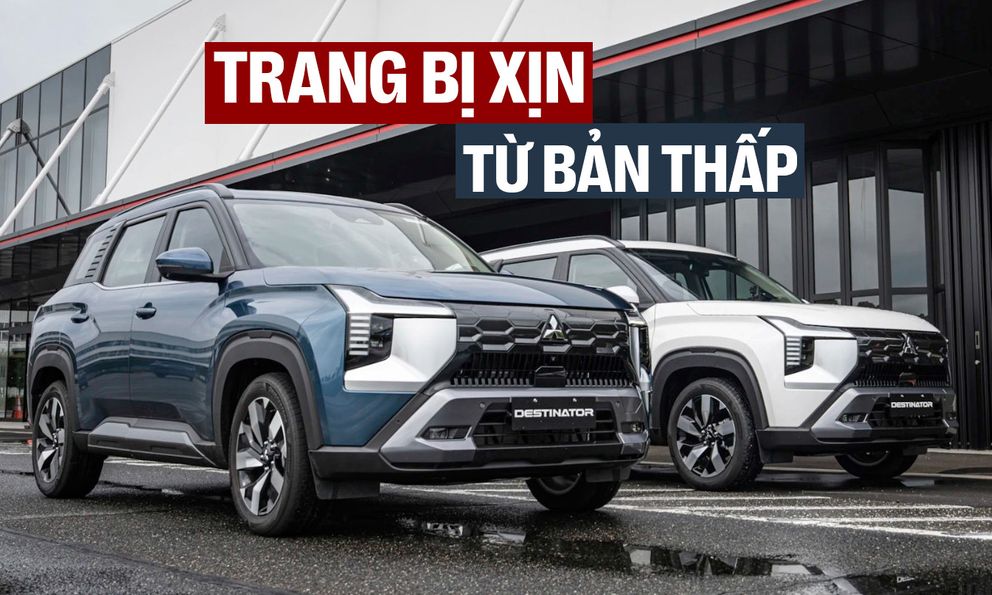 Lộ trang bị 2 bản Mitsubishi Destinator cho Việt Nam: Khác tiện nghi, ADAS từ bản rẻ nhất, giá hơn 700 triệu đồng như dự kiến sẽ dễ 'hot'