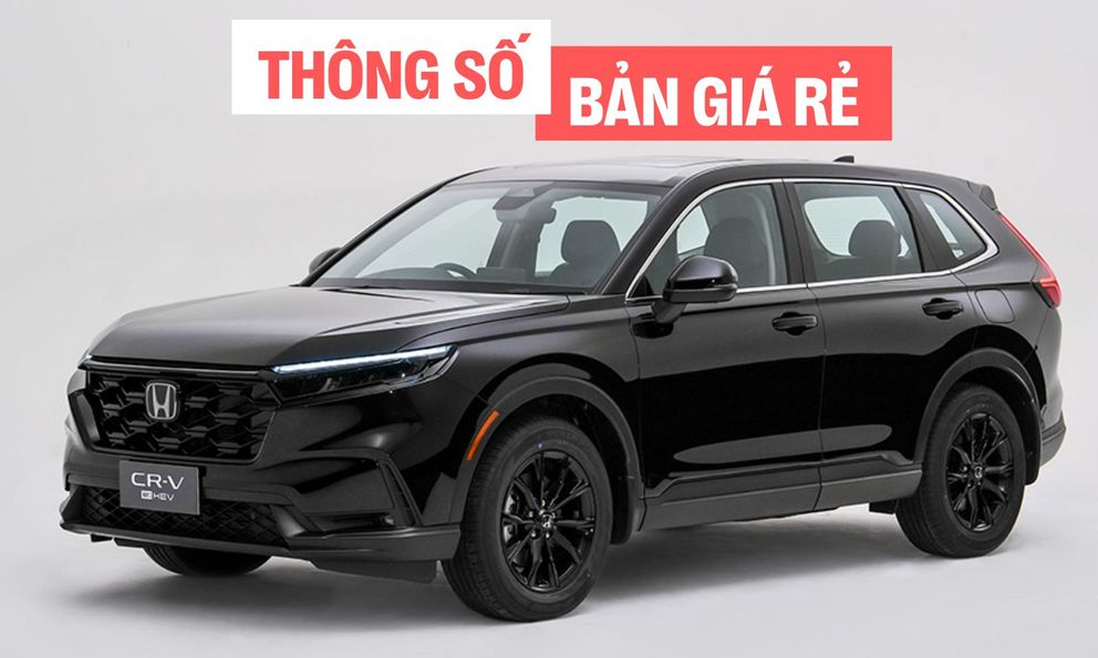 Lộ thông số Honda CR-V hybrid mới sắp lắp tại Việt Nam: 2 phiên bản, thêm cấu hình 'giá rẻ' lược bớt tiện nghi