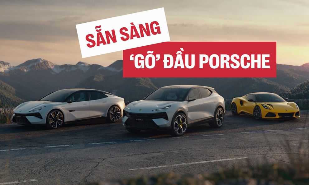 Lotus chốt ra mắt Việt Nam đầu năm nay: 3 mẫu dễ về nằm ở 3 phân khúc có thể cạnh tranh cả Porsche