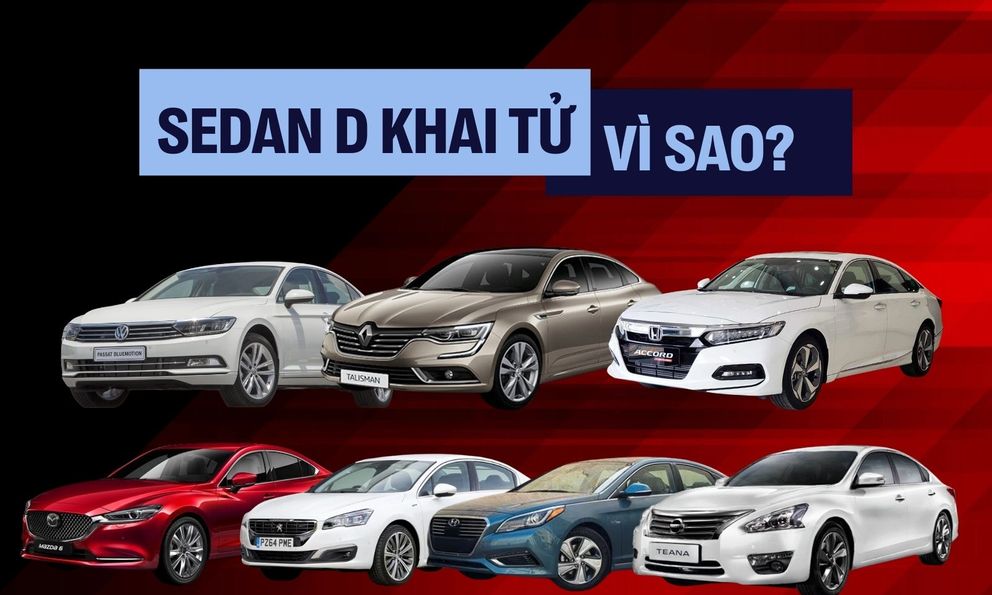 Sedan hạng D đang ‘chết dần’ tại Việt Nam: Chuyên gia chỉ ra 3 nguyên nhân chính