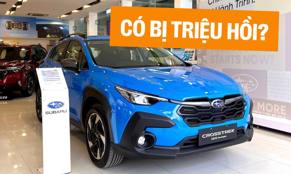 Subaru Việt Nam lên tiếng trước thông tin triệu hồi gần 70.000 xe hybrid, chủ xe Crosstrek trong nước có thể yên tâm ‘kê cao gối ngủ’