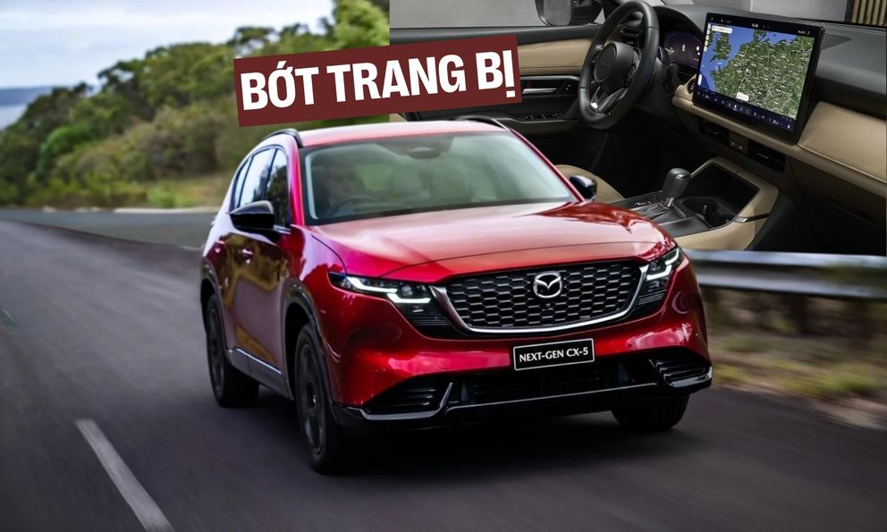 Mazda CX-5 2026 bị cắt bớt trang bị, nhưng có thể không ảnh hưởng tới Việt Nam, nguyên nhân là đây