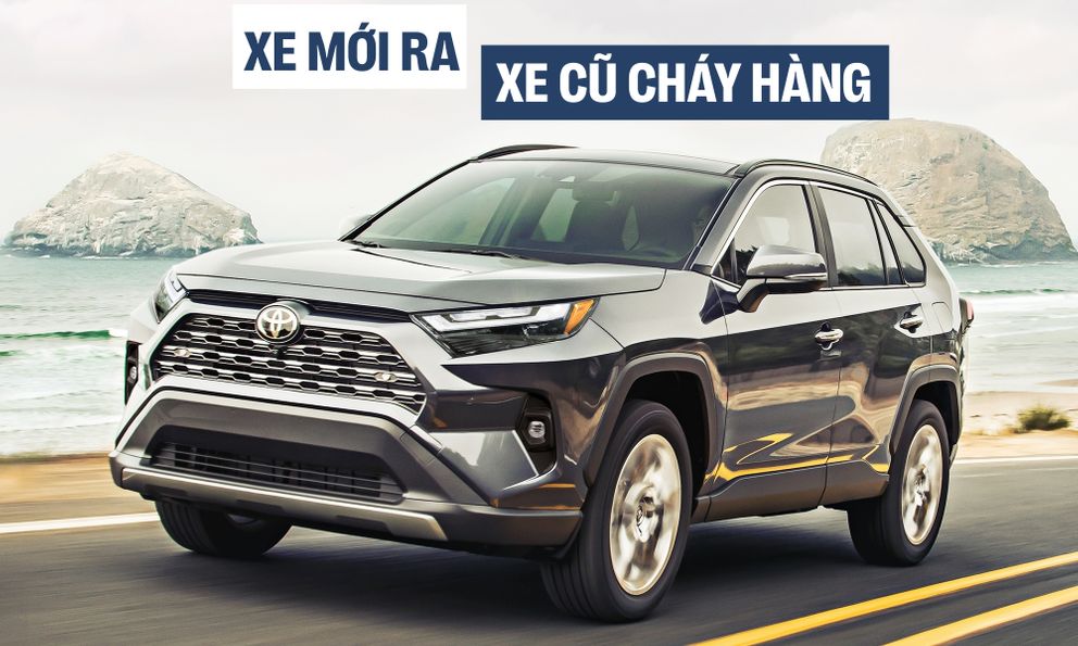 Toyota RAV4 bản cũ cháy hàng, đại lý rơi vào cảnh không còn xe để bán, lý do hãng nào cũng muốn