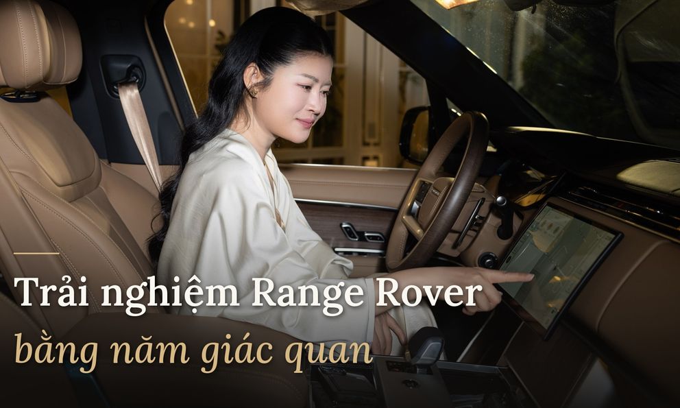 Tôi dự tiệc riêng của Range Rover: Khám phá thế giới cá nhân hóa bespoke, nghe chuyện chinh phục 7 đỉnh núi và ngồi lại đến khuya