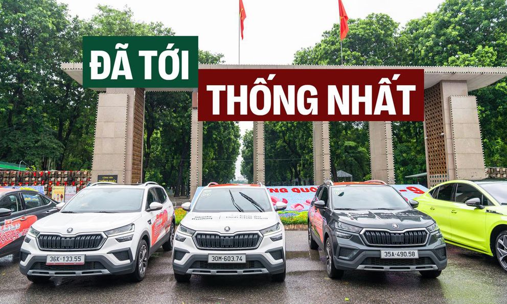 Đoàn xe Skoda 'vượt bão' tới Hà Nội, kết thúc gần 2.500km từ Độc Lập tới Thống Nhất với nhiều cung bậc cảm xúc