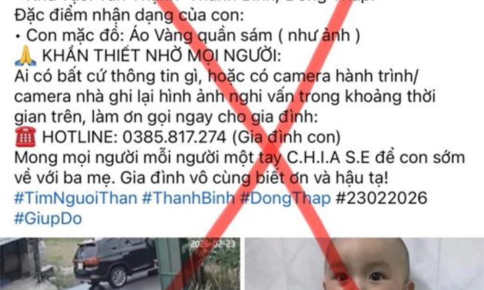 Không có vụ cháu bé 2 tuổi ở Đồng Tháp bị bắt cóc: Tuyệt đối không chia sẻ thông tin sai sự thật, tránh gặp họa