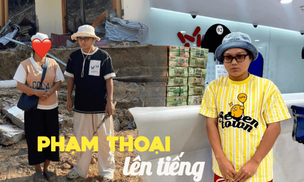 Phạm Thoại: Nhiều người nói tôi đưa cho người dân 10 triệu, 20 triệu nhưng khi tắt camera thì đòi tiền