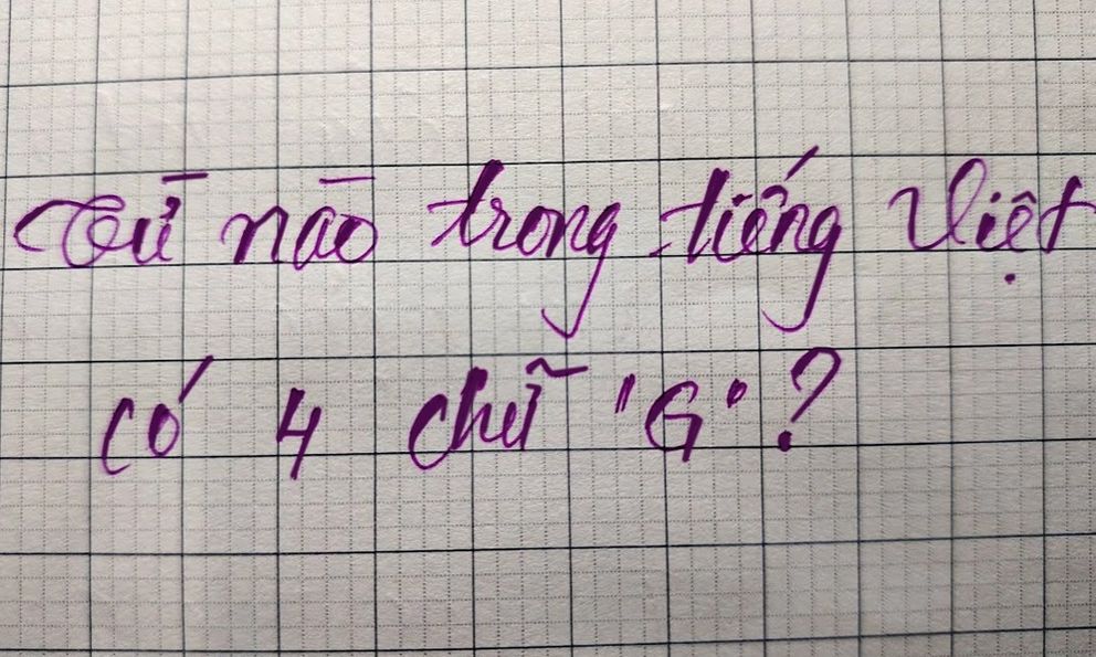 Câu đố thách thức 99% người bản xứ: Từ tiếng Việt nào có đến 4 chữ 