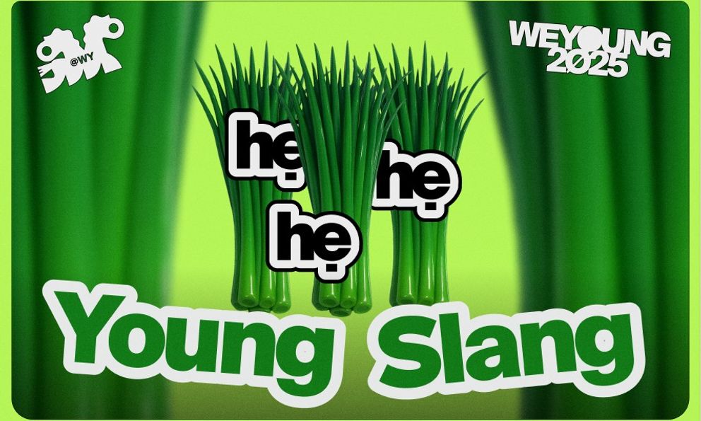 Cứ thế thôi: “Hẹ Hẹ Hẹ” chính thức trở thành cụm từ lóng được yêu thích nhất tại WeYoung 2025