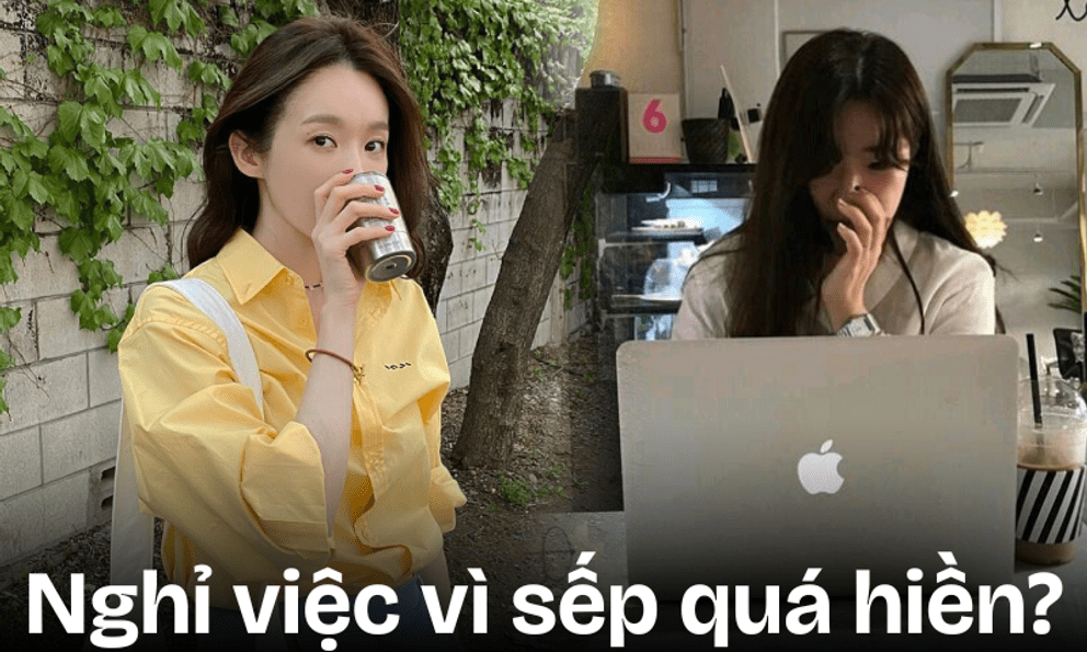 Sếp quá hiền, không bao giờ nặng lời lại khiến nhân viên muốn nghỉ việc: Vì sao?