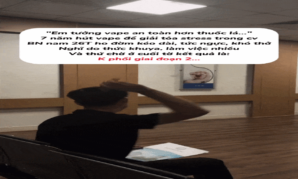 Khoảnh khắc nam thanh niên 26 tuổi bị ung thư phổi giai đoạn 2 tuyệt vọng ném vape được bác sĩ ghi lại: 