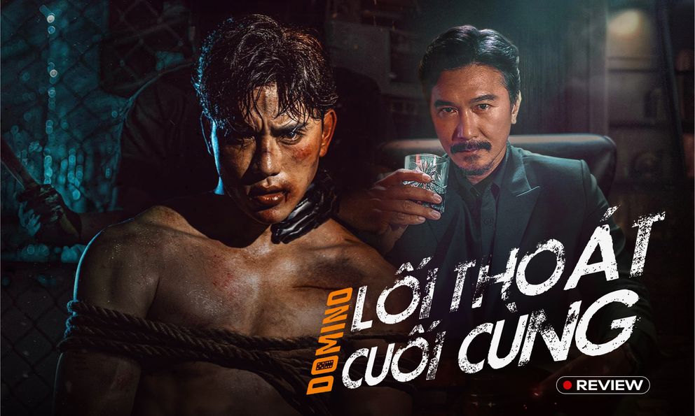 Domino: Lối Thoát Cuối Cùng - Phim hành động Việt càng xem càng cuốn nhưng sao giống Bố Già thế này?