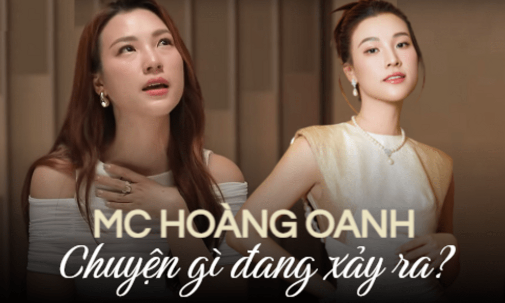 Chuyện gì đang xảy ra với MC Hoàng Oanh?