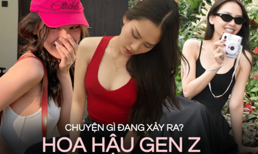 Hoa hậu Gen Z bị 