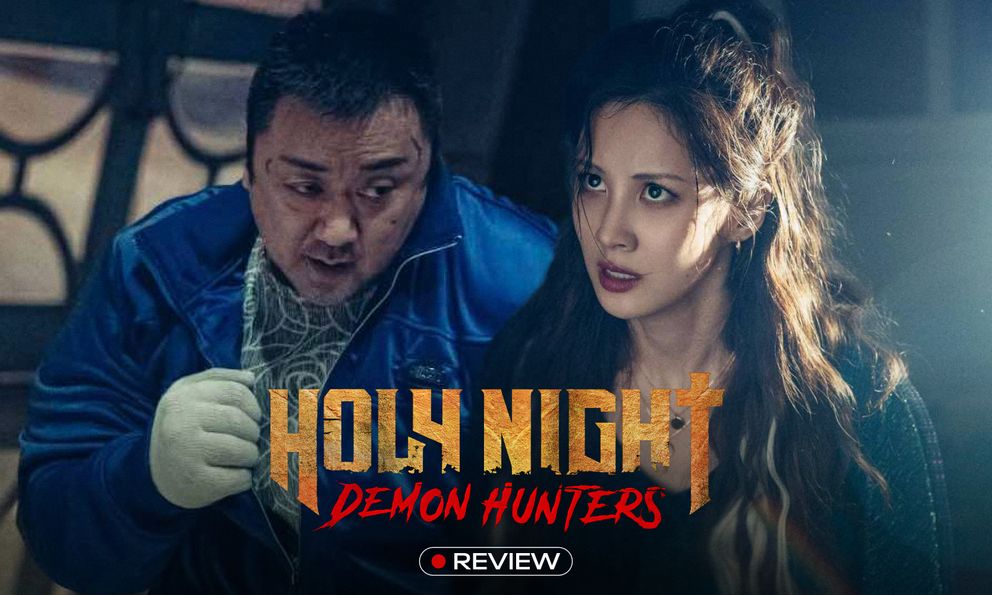 Holy Night: Đội săn quỷ nhưng chưa săn trúng cảm xúc