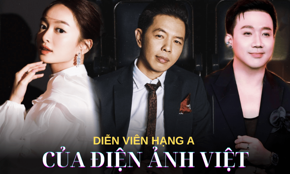 Tại sao phim Việt ồ ạt trăm tỷ nhưng diễn viên hạng A chỉ đếm trên đầu ngón tay?